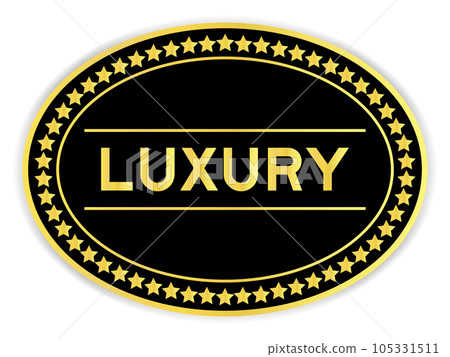 Black and gold color oval label sticker with word luxury on white background 105331511