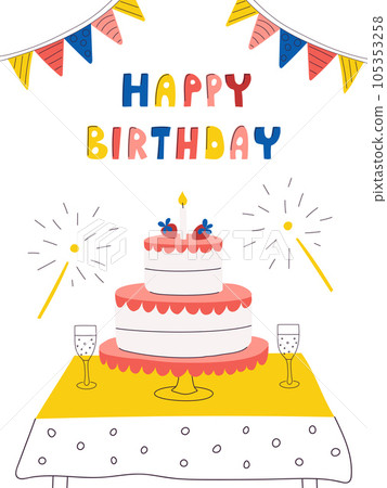 Birthday card with cake on a table with tablecloth, wine glasses, flags, sparklers and hand drawn words Happy birthday. Bright color greeting card in flat cartoon style. Vector illustration on white. 105353258