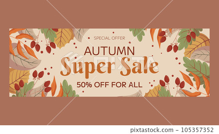 Autumn Super Sale horizontal banner template design with copy space. Frame with different leaves and berries on a twig. Marketing banner with an offer of a special price Autumn Super Sale horizontal banner template design with copy space. Frame with different leaves and berries on a twig. Marketing banner with an offer of a special price 105357352