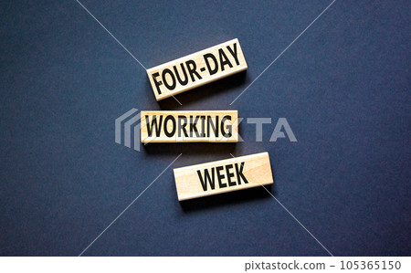 Four-day working week symbol. Concept words Four-day working week on wooden block on a beautiful black table black background. Business four-day working week concept. Copy space. Four-day working week symbol. Concept words Four-day working week on wooden block on a beautiful black table black background. Business four-day working week concept. Copy space. 105365150