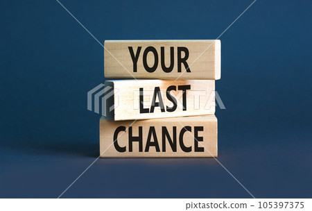 Time to your last chance symbol. Concept words Your last chance on wooden blocks on a beautiful grey table grey background. Business and your last chance concept. Copy space. Time to your last chance symbol. Concept words Your last chance on wooden blocks on a beautiful grey table grey background. Business and your last chance concept. Copy space. 105397375