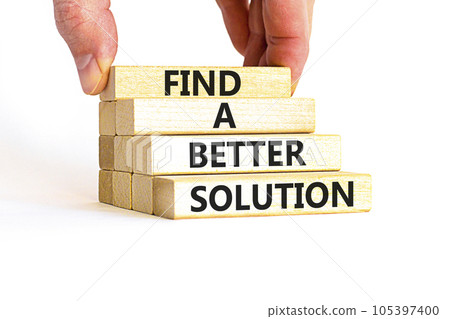 Find a better solution symbol. Concept words Find a better solution on wooden blocks. Beautiful white table white background. Businessman hand. Business find a better solution concept. Copy space. 105397400