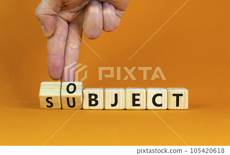 Subject and object symbol. Businessman turns a cube, changes the word subject to object. Beautiful orange table, orange background. Business, subject and object concept. Copy space. Subject and object symbol. Businessman turns a cube, changes the word subject to object. Beautiful orange table, orange background. Business, subject and object concept. Copy space. 105420618