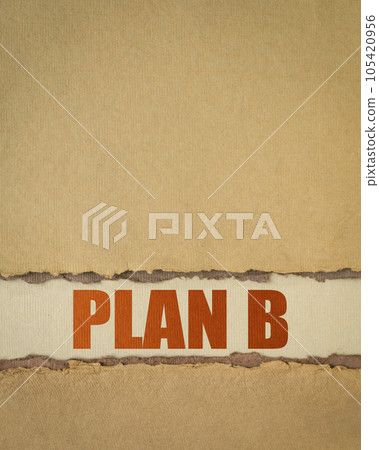 plan B - words on art paper, change of business or personal plans and goals 105420956