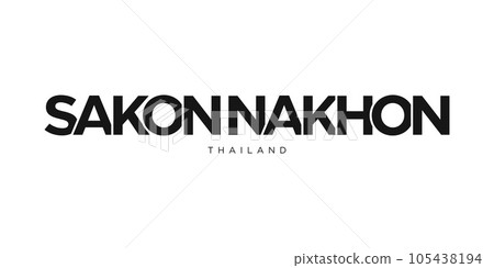 Sakon Nakhon in the Thailand emblem. The design features a geometric style, vector illustration with bold typography in a modern font. The graphic slogan lettering. 105438194
