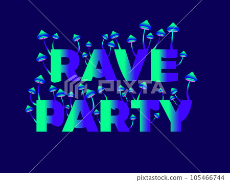 Rave party text with mushrooms growing from letters. Green blue gradient text and mushrooms. Rave psychedelic, acid trip. Design for posters, banners and promotional items. Vector illustration 105466744