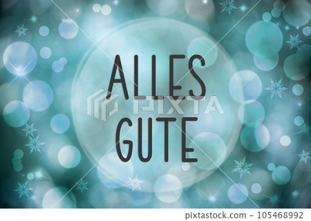 Blue and Blurry Christmas Background With German Text Alles Gute Blue and Blurry Christmas Background With German Text Alles Gute 105468992