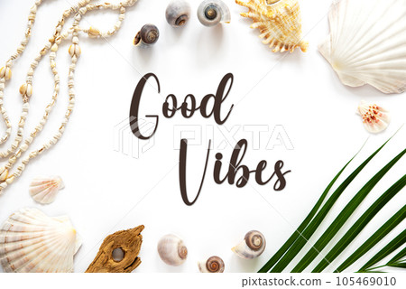 Summer Flat Lay White, Shells and Plants, Summer Background, Text Good Vibes Summer Flat Lay White, Shells and Plants, Summer Background, Text Good Vibes 105469010