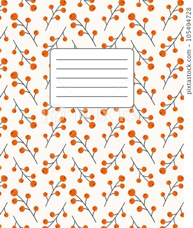 Cover design for notebooks, planners with the image of twigs with berries. Vector illustration in the flat style. Cover design for notebooks, planners with the image of twigs with berries. Vector illustration in the flat style. 105494728