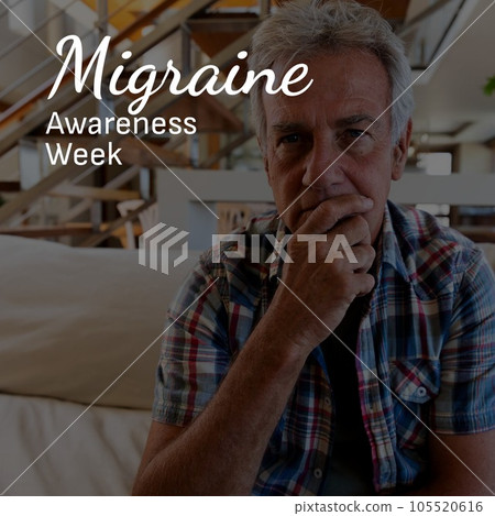Migraine awareness week text in white over stressed senior caucasian man at home Migraine awareness week text in white over stressed senior caucasian man at home 105520616
