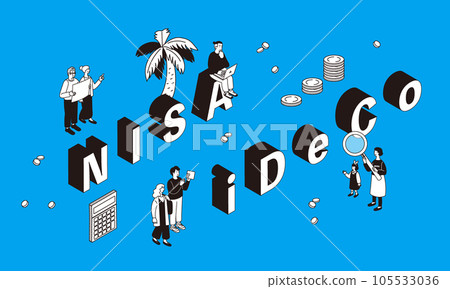 Illustration of isometric composition imagining iDeCo NISA asset management Illustration of isometric composition imagining iDeCo NISA asset management 105533036