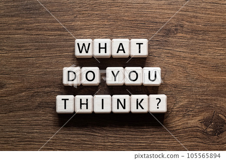 What do you think - word concept on building blocks, text 105565894