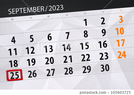 Calendar 2023, deadline, day, month, page, organizer, date, September, monday, number 25 Calendar 2023, deadline, day, month, page, organizer, date, September, monday, number 25 105603725