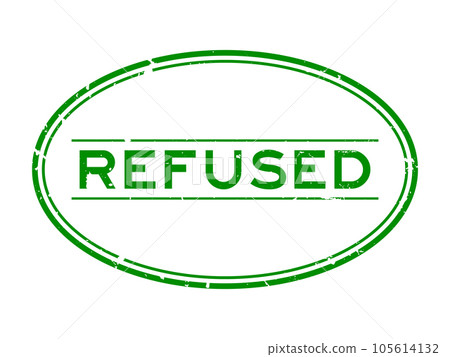 Grunge green refused word oval rubber seal stamp on white background 105614132