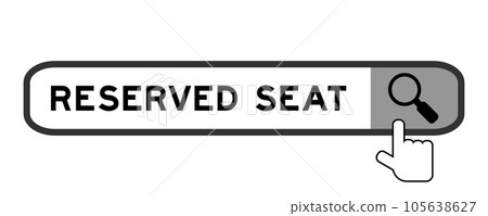 Search banner in word reserved seat with hand over magnifier icon on white background Search banner in word reserved seat with hand over magnifier icon on white background 105638627
