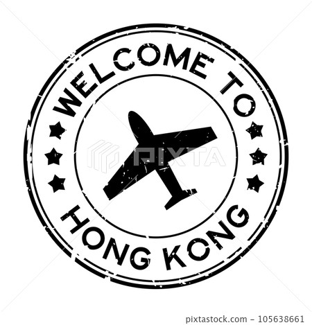 Grunge black welcome to hong kong with airplane icon round rubber seal stamp on white background 105638661