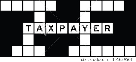 Alphabet letter in word taxpayer on crossword puzzle background 105639501