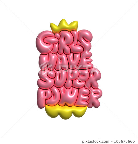 Girls have super power - handdrawn 3d render lettreing illustration. Inscription for t shirts, posters, cards. Feminism quote . Woman motivational slogan. Girls have super power - handdrawn 3d render lettreing illustration. Inscription for t shirts, posters, cards. Feminism quote . Woman motivational slogan. 105673660