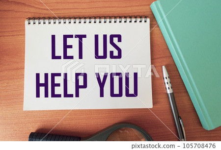 Conceptual handwriting showing let us help you. Business photo text Offers a service  105708476