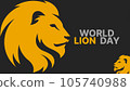 World Lion Day with lion animated background for lion day (World Lion Day text ) 105740988