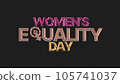 women's equality day golden text on black background for womens equality day. (womens equality day). 105741037