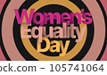women's equality day text on animated background for womens equality day. (womens equality day). 105741064