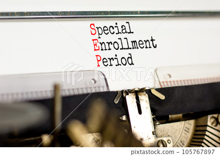SEP symbol. Concept words SEP Special enrollment period typed on beautiful retro old typewriter. Beautiful white background. Medical and SEP Special enrollment period concept. Copy space. SEP symbol. Concept words SEP Special enrollment period typed on beautiful retro old typewriter. Beautiful white background. Medical and SEP Special enrollment period concept. Copy space. 105767897