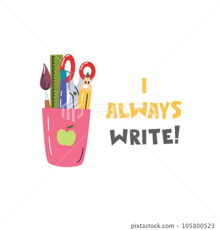 School supplies and funny lettering I always write 105800523