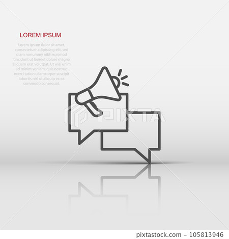 Speech bubble with megaphone icon in flat style. Dialogue box vector illustration on white isolated background. Bullhorn speaker business concept. 105813946