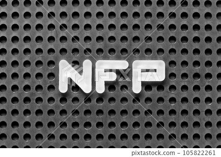 White alphabet letter in word NFP (Abbreviation of Nonfarm payrolls) on black pegboard background 105822261