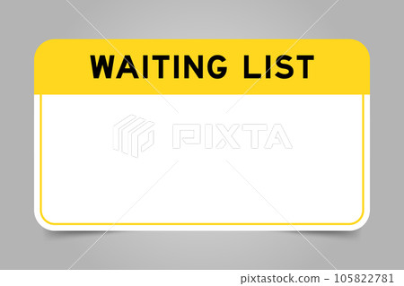 Label banner that have yellow headline with word waiting list and white copy space, on gray background 105822781