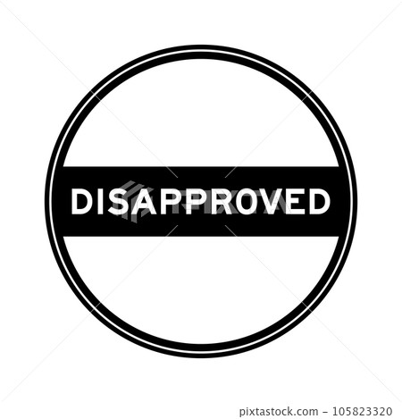 Black color round seal sticker in word disapproved on white background 105823320