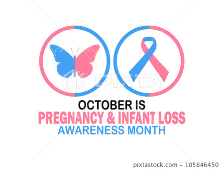 October is Pregnancy & Infant Loss Awareness Month October is Pregnancy & Infant Loss Awareness Month 105846450