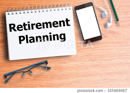 Retirement planning on blank notebook 105869987