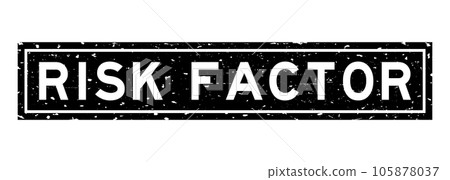 Grunge black risk factor word square rubber seal stamp on white background Grunge black risk factor word square rubber seal stamp on white background 105878037