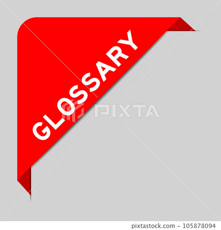 Red color of corner label banner with word glossary on gray background Red color of corner label banner with word glossary on gray background 105878094