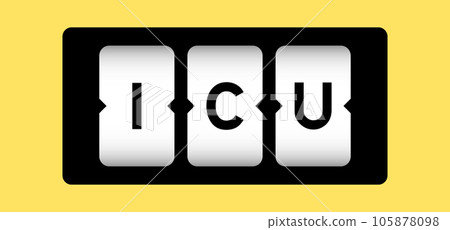 Black color in word ICU (abbreviation of intensive care unit) on slot banner with yellow color background 105878098