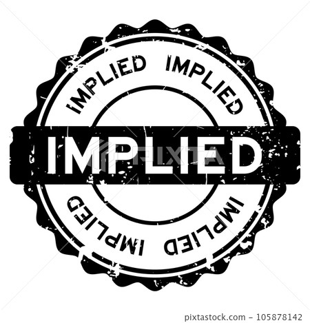 Grunge black implied word round rubber seal stamp on white background 105878142