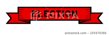 Ribbon label banner with word election in red color on white background Ribbon label banner with word election in red color on white background 105878366