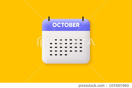 Calendar date 3d icon. October month icon. Event schedule Oct date. Meeting appointment planner. Agenda plan, Month schedule 3d calendar and Time planner. October day reminder. Vector Calendar date 3d icon. October month icon. Event schedule Oct date. Meeting appointment planner. Agenda plan, Month schedule 3d calendar and Time planner. October day reminder. Vector 105885960