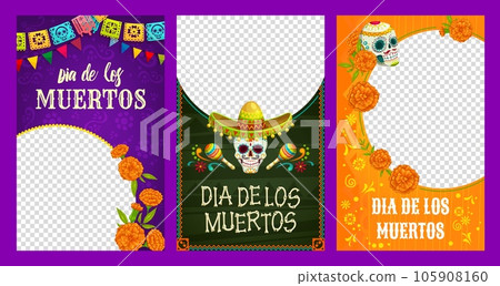 Dia de los muertos social media templates. Day of the dead posters with frames. Vector vibrant backgrounds, featuring colorful calaveras, marigolds, garlands to honor and celebrate departed loved ones Dia de los muertos social media templates. Day of the dead posters with frames. Vector vibrant backgrounds, featuring colorful calaveras, marigolds, garlands to honor and celebrate departed loved ones 105908160