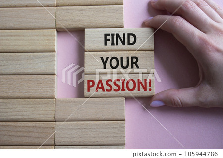 Find your passion symbol. Concept words Find your passion on wooden blocks. Businessman hand. Beautiful pink background. Business and Find your passion concept. Copy space. Find your passion symbol. Concept words Find your passion on wooden blocks. Businessman hand. Beautiful pink background. Business and Find your passion concept. Copy space. 105944786