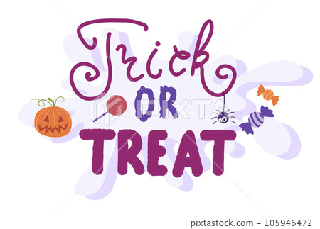 Trick or Treat simple vector lettering with little spider, sweets and pumpkin. Holiday lettering for banner. Happy Halloween poster, greeting card, party invitation. Vector illustration. 105946472