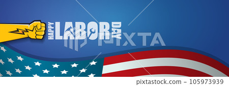 labor day Usa vector label or horizontal background. vector happy labor day poster or horizontal banner with clenched fist isolated on usa flag background . Labor union icon labor day Usa vector label or horizontal background. vector happy labor day poster or horizontal banner with clenched fist isolated on usa flag background . Labor union icon 105973939