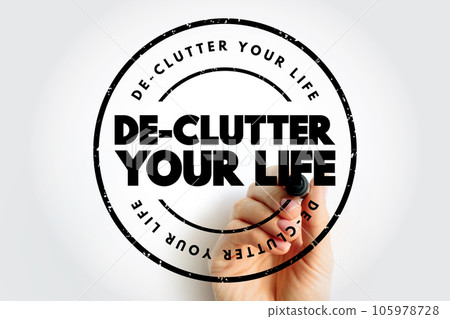 De-Clutter Your Life text stamp, concept background De-Clutter Your Life text stamp, concept background 105978728