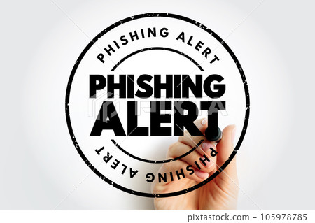 Phishing Alert - scam and an effort to steal your personal information, text concept stamp 105978785