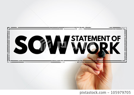 SOW Statement Of Work - document routinely employed in the field of project management, acronym text stamp 105979705