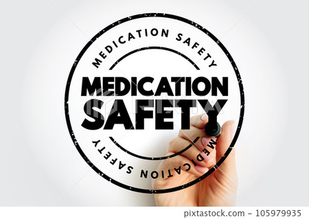 Medication Safety - clinicians safely prescribe, dispense and administer appropriate medicines monitor medicine use, text concept stamp 105979935