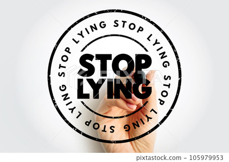 Stop Lying text stamp, concept background 105979953