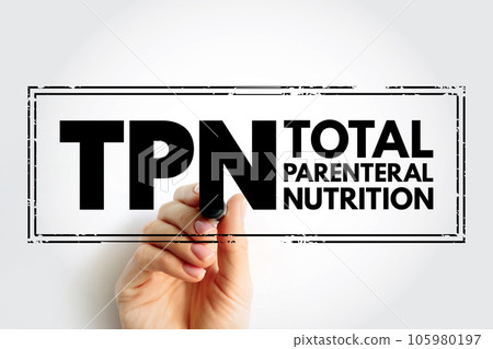 TPN Total Parenteral Nutrition - medical term for infusing a specialized form of food through a vein, acronym text stamp concept background 105980197